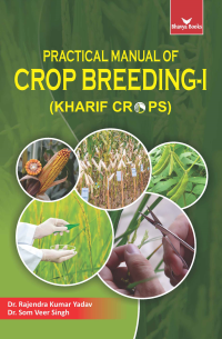 Practical Manual of Crop Breeding-I (Kharif Crops)