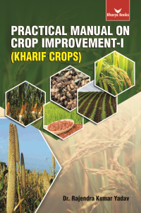 Practical Manual on Crop Improvement-I (Kharif Crops)