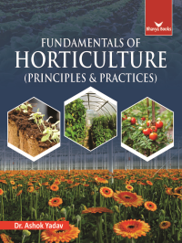 Fundamentals of Horticulture (Principles & Practices)